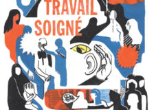 Travail soigné : au cœur des tensions et des solidarités du soin